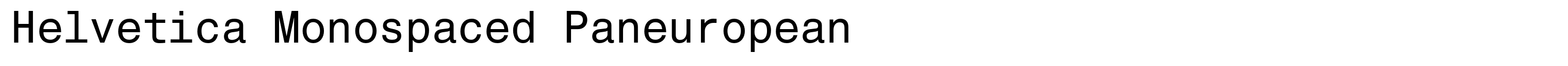 Helvetica Monospaced Paneuropean